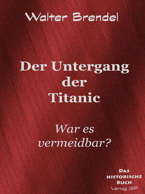 cover image of Der Untergang der Titanic